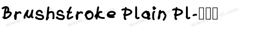 Brushstroke Plain Pl字体转换